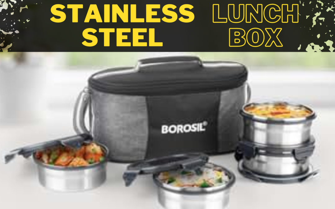 Best Borosil Stainless Steel Lunch Box